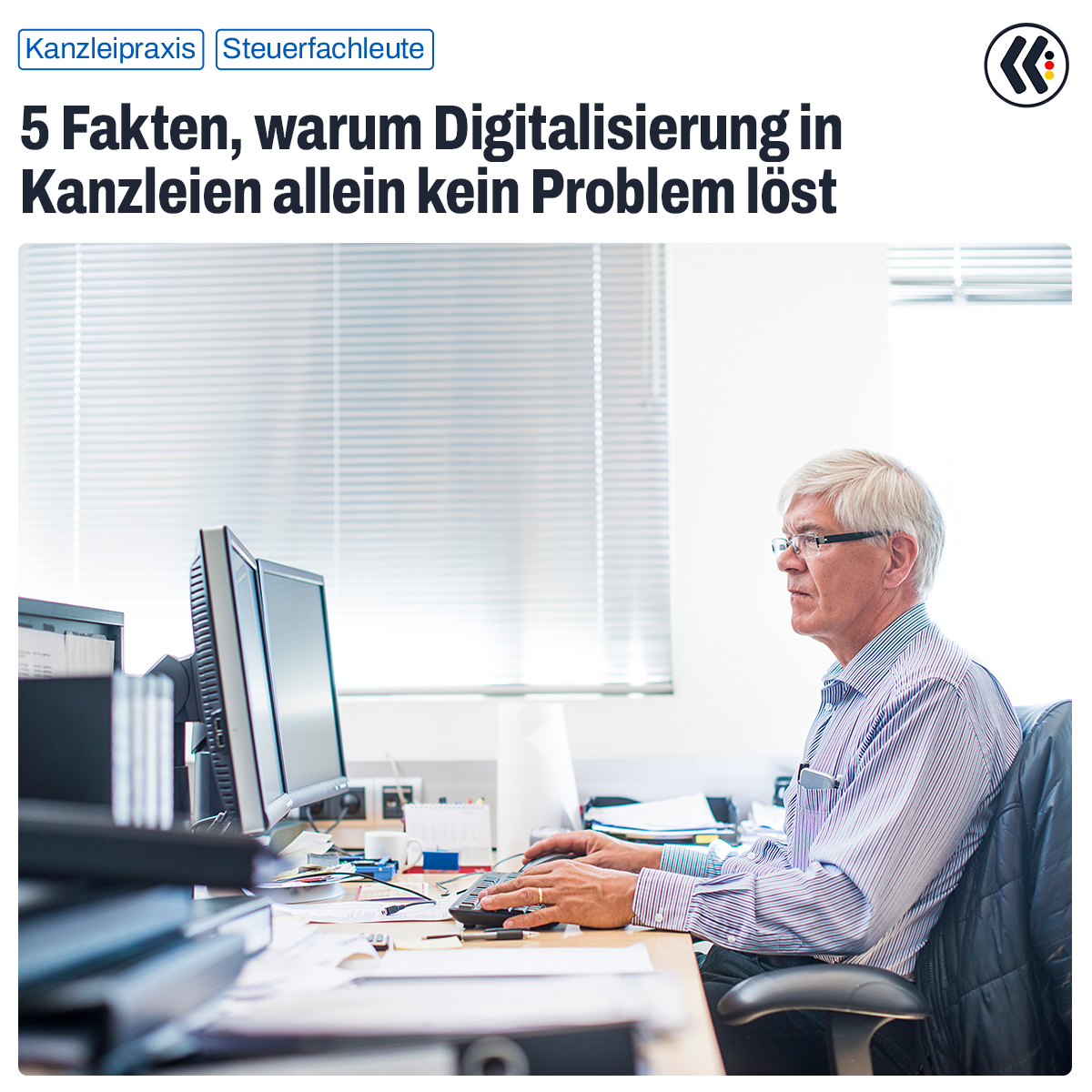 Warum Digitalisierung in Kanzleien allein kein Problem löst